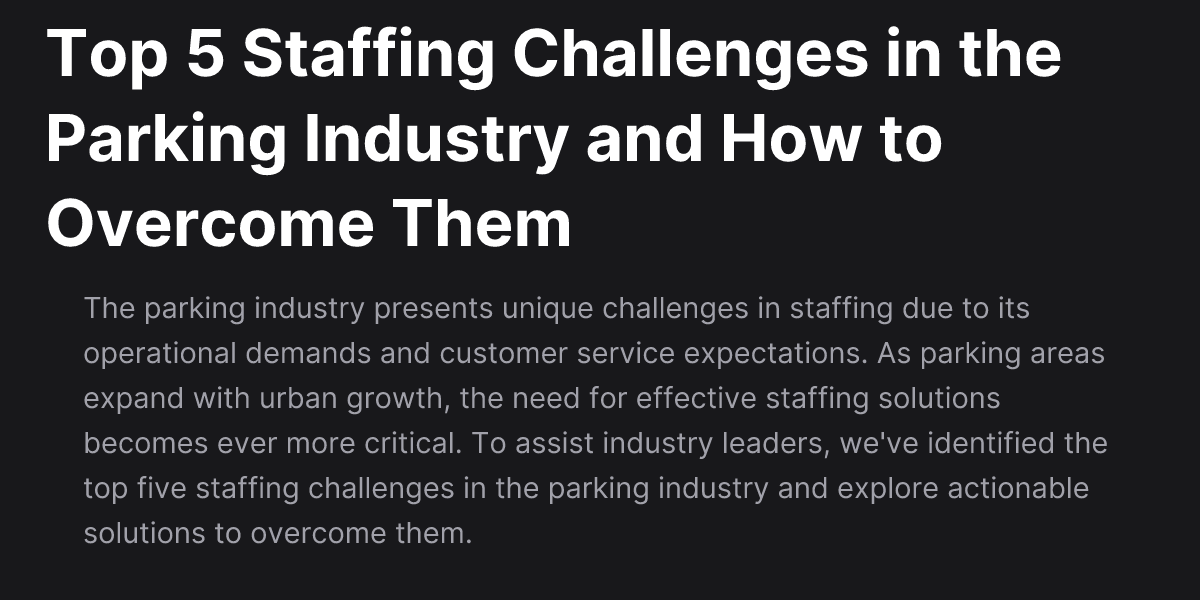 Top 5 Staffing Challenges in the Parking Industry and How to Overcome ...